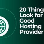 20 Things to Look for in a Good Hosting Provider